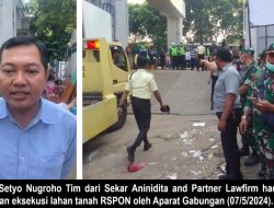 Ahli Waris Tanah RSPON Apresiasi Eksekusi Lahan oleh Aparat Gabungan.